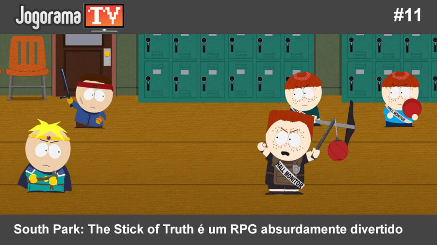 JogoramaTV #11 - South Park: The Stick of Truth é um RPG absurdamente divertido