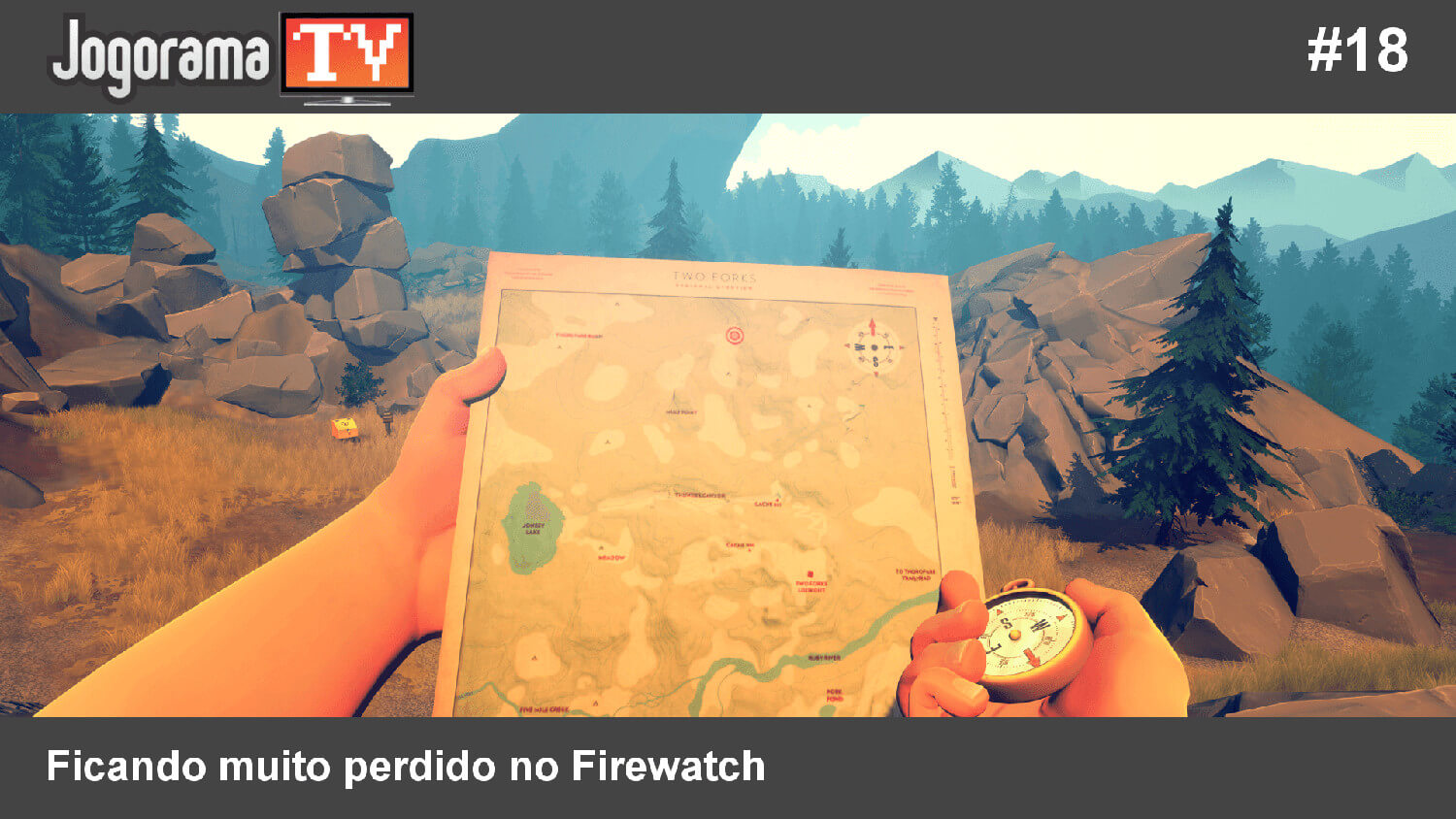JogoramaTV #18 - Ficando muito perdido no Firewatch