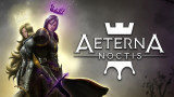 Aeterna Noctis para Nintendo Switch