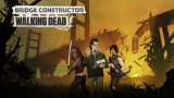 Bridge Constructor: The Walking Dead para Nintendo Switch