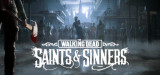 The Walking Dead: Saints & Sinners para PC