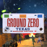 Ground Zero Texas - Nuclear Edition para PlayStation 4